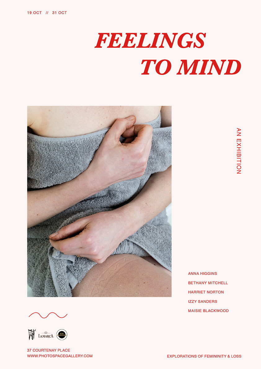 'Feelings to mind' poster: Anna Higgins, Bethany Mitchell, Harriet Norton, Izzy Sanders, Maisie Blackwood, Photospace Gallery new Zealand fine art photography, 37 Courtenay Place Wellington, New Zealand photographic art gallery