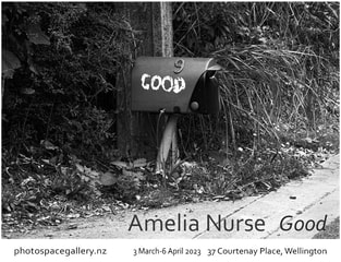 Poster for 'Good - Amelia Nurse, Photospace Gallery, 3 Mar-6 Apr 2023, Photopapce Gallery contemporary new zealand photography 37 Courtenay Place Wellington Aotearoa NZ